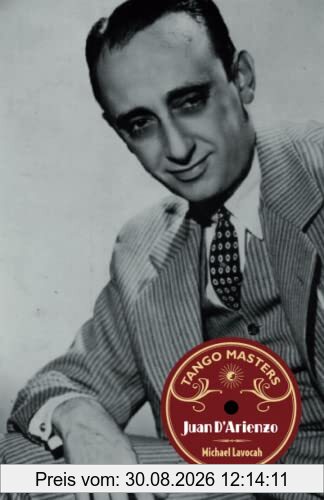 Tango Masters: Juan D'Arienzo