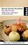 Binding : Taschenbuch, Edition : 5, Label : Piper, Publisher : Piper, NumberOfItems : 1, medium : Taschenbuch, numberOfPages : 301, publicationDate : 2001-01-01, authors : Manuel Vázquez Montalbán, ISBN : 3492231470