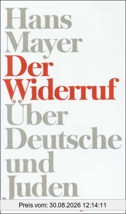 Der Widerruf: Über Deutsche und Juden