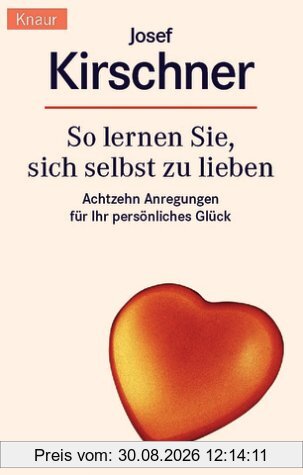 So lernen Sie, sich selbst zu lieben