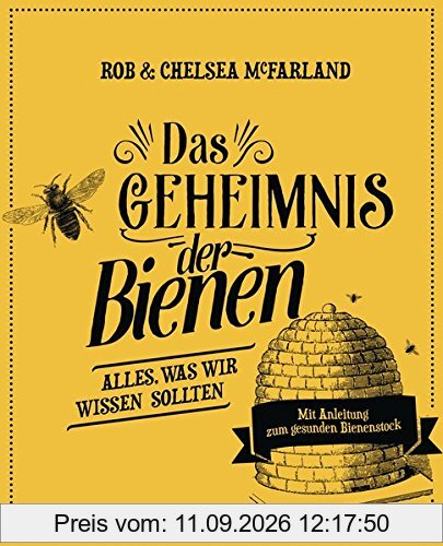 Rob Mcfarland Das Geheimnis Der Bienen, Alles, Was Wir Wissen Sollten - Mit Anleitung Zum Gesunden Bienenstock