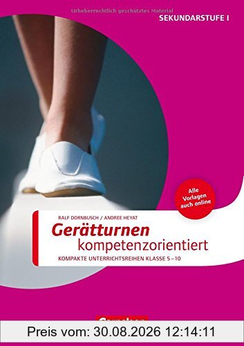 Sportarten: Gerätturnen kompetenzorientiert: Kompakte Unterrichsreihen Klasse 5-10. Buch mit Kopiervorlagen über Webcode