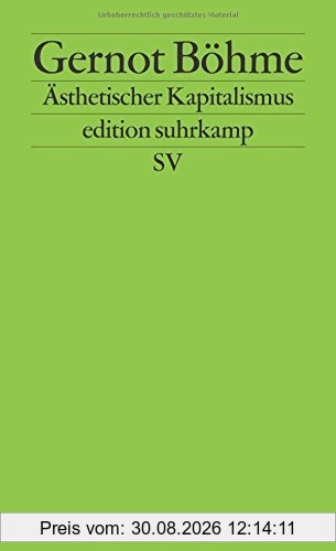 Ästhetischer Kapitalismus (edition suhrkamp)