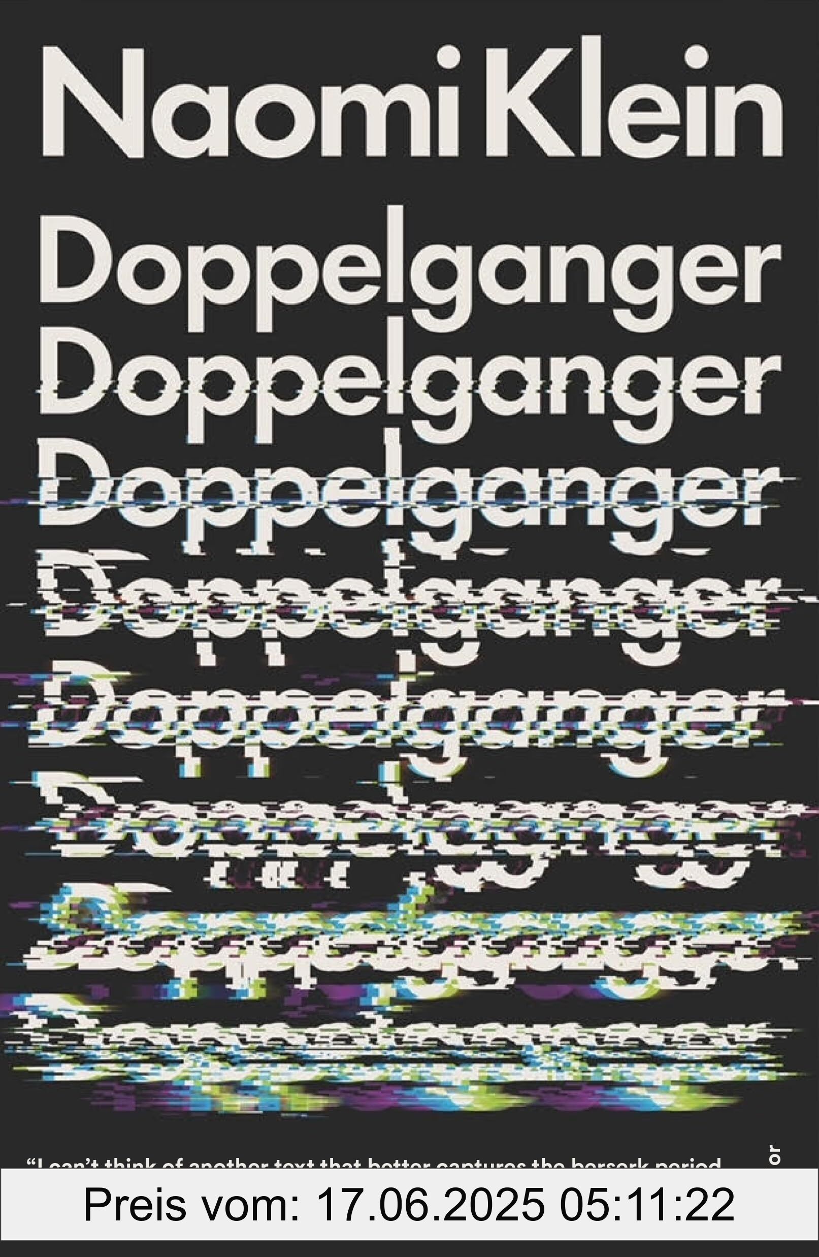 Brand : Picador, Binding : paperback, Label : Doppelganger : A Trip into the Mirror World, medium : paperback, numberOfPages : 416, publicationDate : 2024-09-10, releaseDate : 2024-09-10, languages : english, ISBN : 125033814X