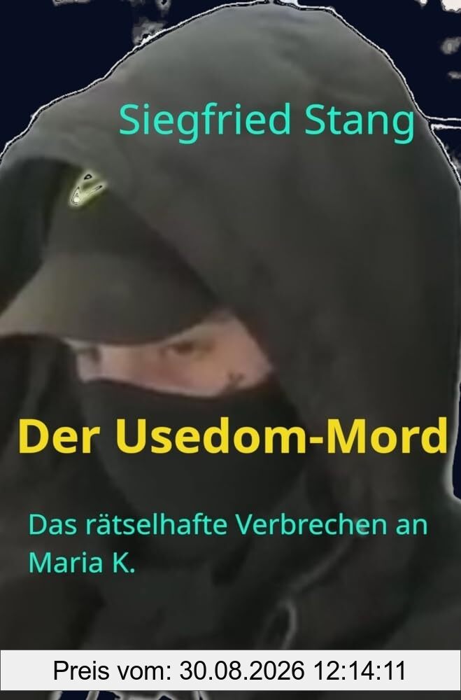 Der Usedom-Mord: Das rätselhafte Verbrechen an Maria K.