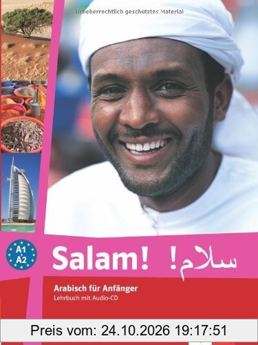 Salam! Arabisch für Anfänger A1 - A2. Lehrbuch+ CD
