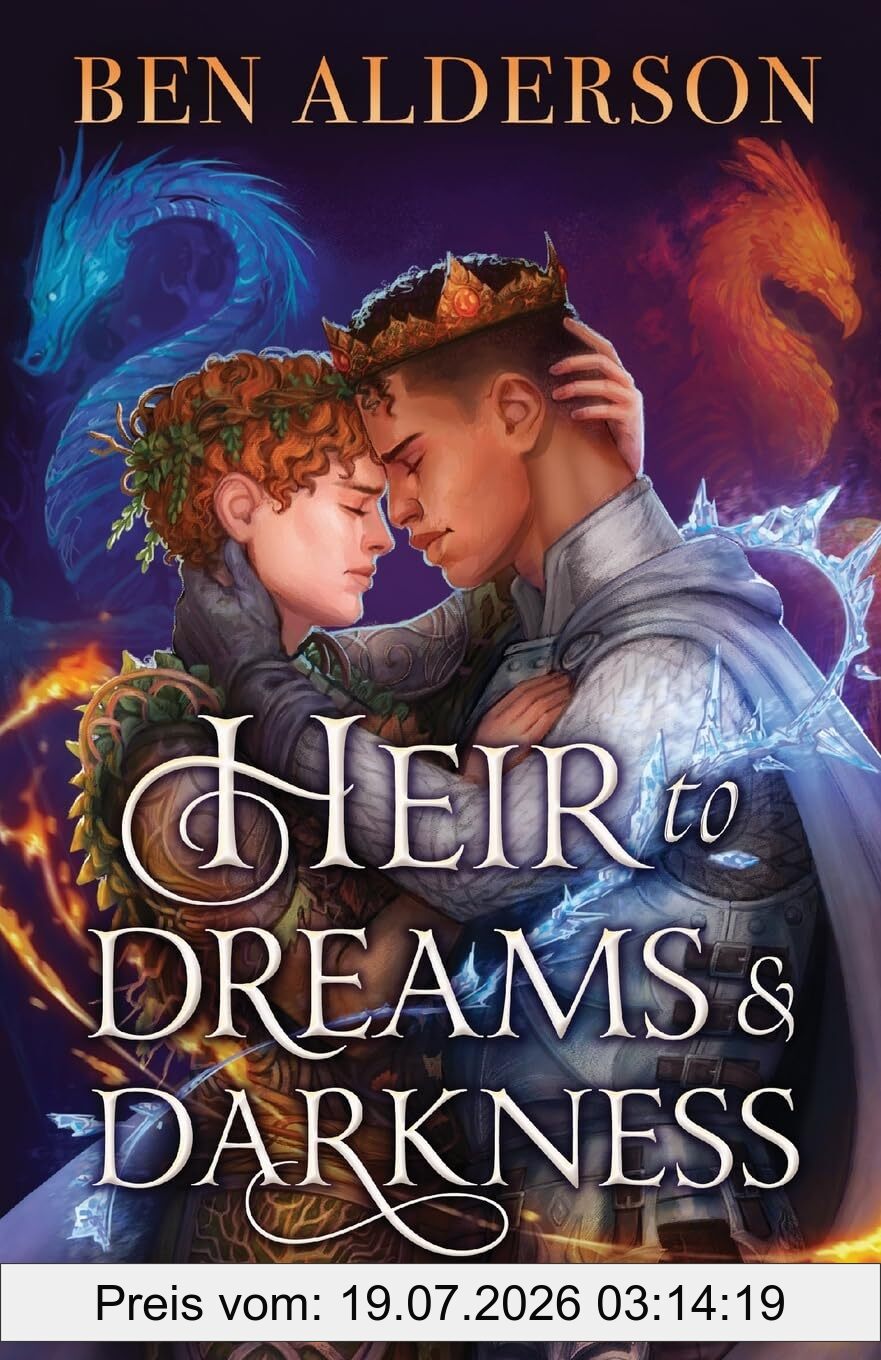 Ben Alderson Heir To Dreams And Darkness, A Thrilling And Spicy Mm Fantasy Romance (Court Of Broken Bonds, Band 3)