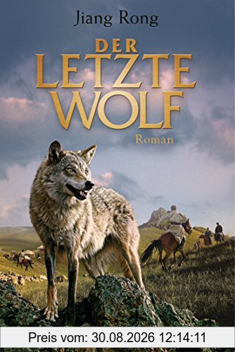 Der letzte Wolf: Roman