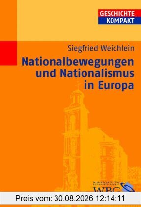 Nationalbewegungen und Nationalismus in Europa