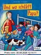 Und wo schläft Papa?