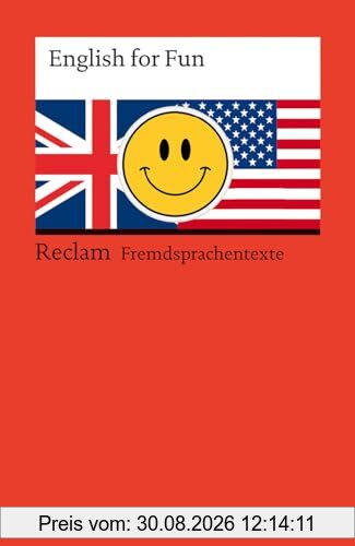 English for Fun: Niveau B1–C1 (GER) (Reclams Universal-Bibliothek)