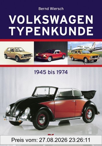Volkswagen Typenkunde: 1945 bis 1974