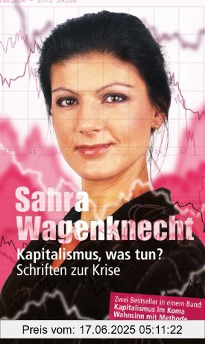 Binding : Broschiert, Edition : 1, Label : Das Neue Berlin, Publisher : Das Neue Berlin, medium : Broschiert, numberOfPages : 400, publicationDate : 2013-02-14, authors : Sahra Wagenknecht, languages : german, ISBN : 3360021592
