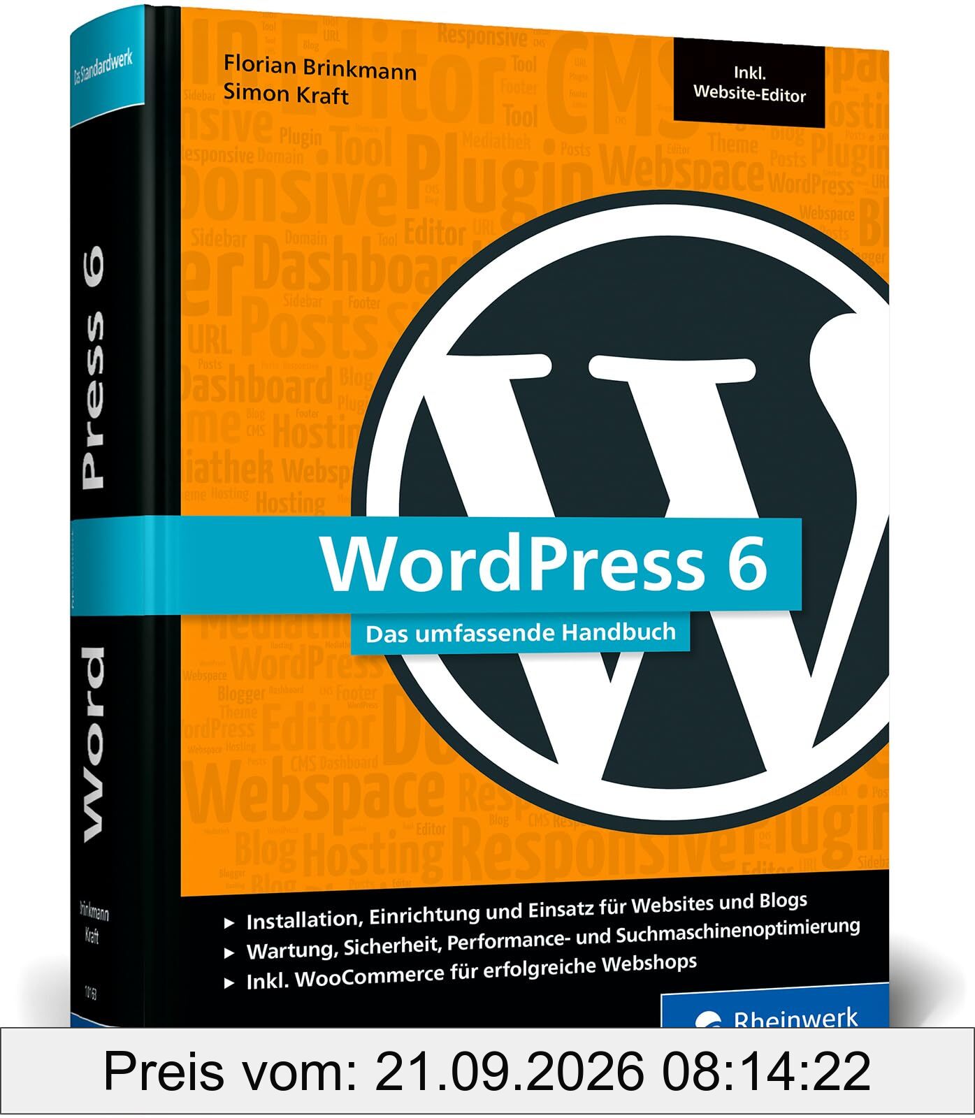 WordPress 6: Das umfassende Handbuch. Fast 1.000 Seiten Wissen zu WordPress inkl. Themes, Plug-ins, WooCommerce, SEO und mehr. Ausgabe 2025