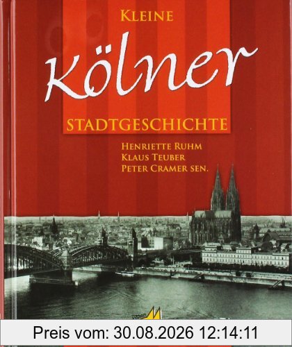 Kleine Kölner Stadtgeschichte
