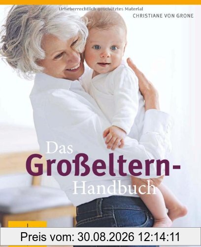 Das Großeltern-Handbuch (GU Einzeltitel Partnerschaft & Familie)