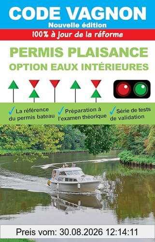 Code Vagnon : permis plaisance, option eaux intérieures : 100 % à jour de la réforme 2022