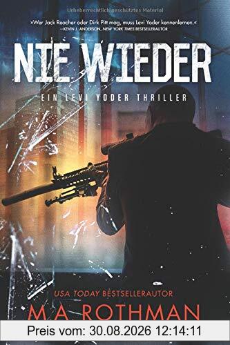 Nie Wieder (Ein Levi Yoder Thriller, Band 3)