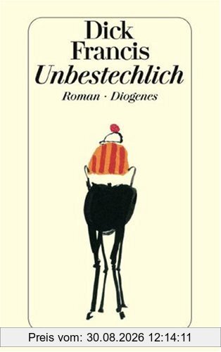 Unbestechlich: Roman