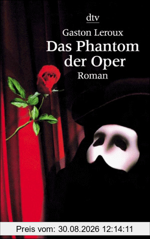 Das Phantom der Oper. Roman.