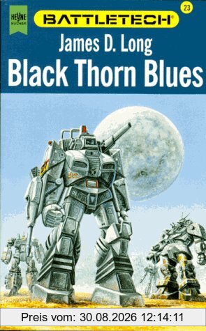 Battletech 23: Black Thorn Blues