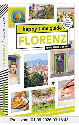happy time guide Florenz: 100 % Stadt erleben