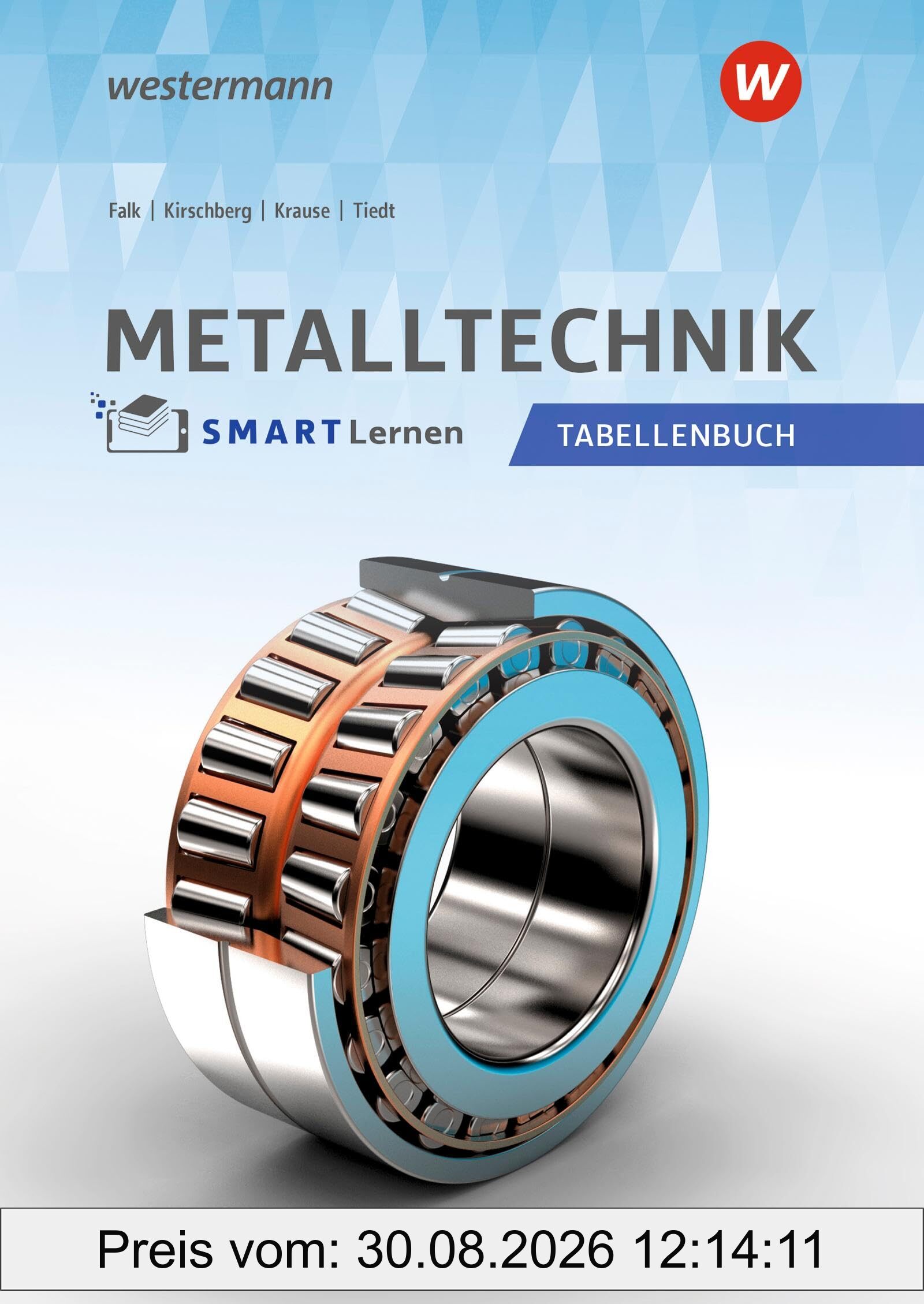 Metalltechnik: Tabellenbuch Metall SMART Lernen