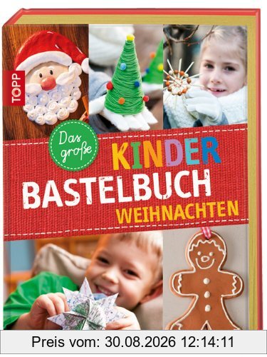 Das große Kinderbastelbuch WEIHNACHTEN