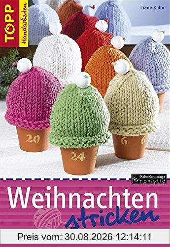 Weihnachten stricken: Dekorationen und Geschenkideen (TOPP Handarbeiten)
