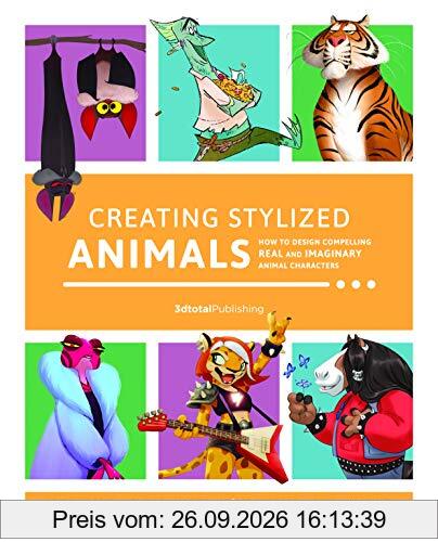 3dtotal Publishing Creating Stylized Animals, How To Design Compelling Real And Imaginary Animal Characters