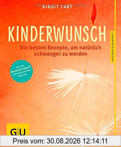 Kinderwunsch: Die besten ganzheitlichen Rezepte, um natürlich schwanger zu werden