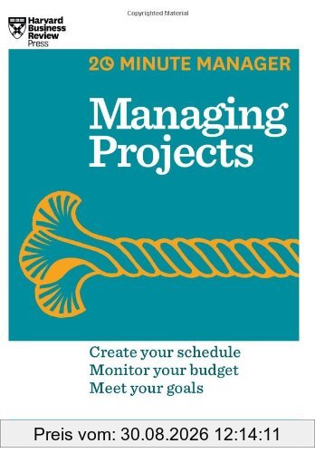 Managing Projects (HBR 20-Minute Manager Series)