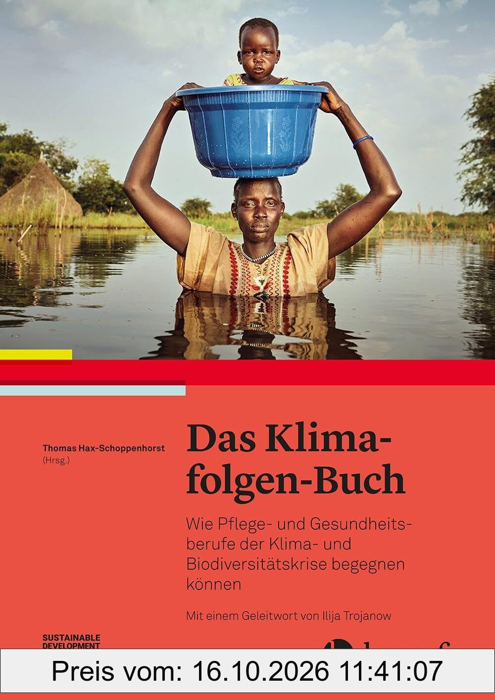 Das Klimafolgen-Buch: Wie Pflege- und Gesundheitsberufe der Klima- und Biodiversitätskrise begegnen können