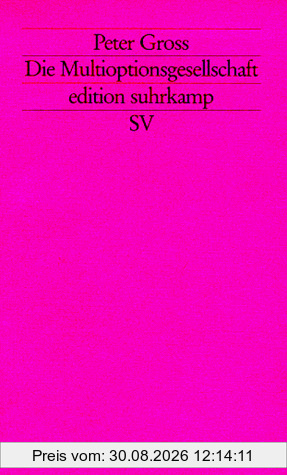Die Multioptionsgesellschaft.