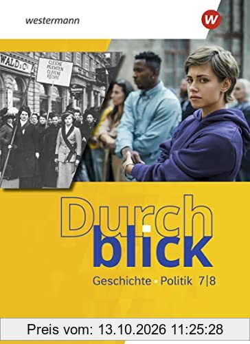 Durchblick Geschichte und Politik - Ausgabe 2022 für Niedersachsen: Schülerband 7 / 8