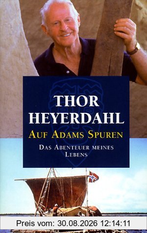 Auf Adams Spuren: Das Abenteuer meines Lebens