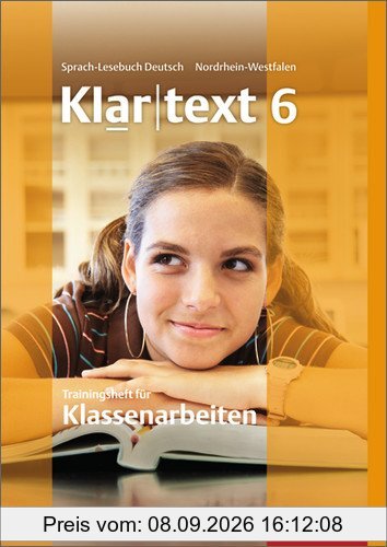Klartext - Ausgabe für Nordrhein-Westfalen: Trainingsheft für Klassenarbeiten 6