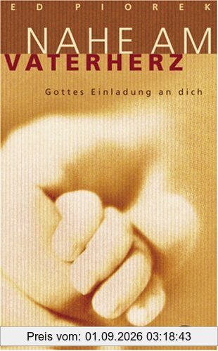 Nahe am Vaterherz. Gottes Einladung an dich