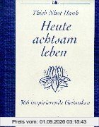 Heute achtsam leben