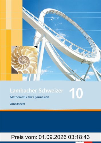 Lambacher Schweizer - Ausgabe für Bayern / Arbeitsheft plus Lösungsheft 10. Schuljahr