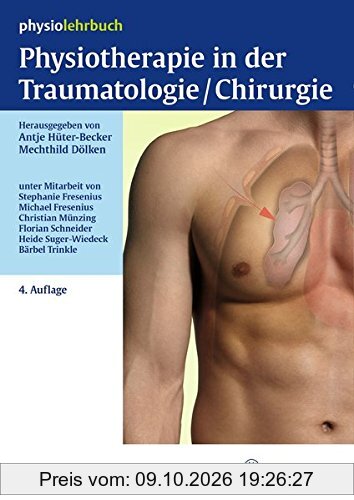 Physiotherapie in der Traumatologie/Chirurgie (Physiolehrbuch)