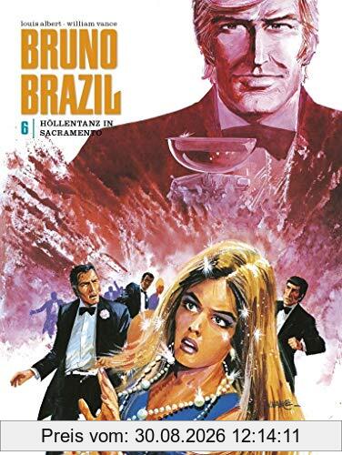 Bruno Brazil 06: Höllentanz in Sacramento