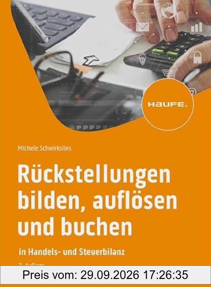 Rückstellungen bilden, auflösen und buchen (Haufe Fachbuch)