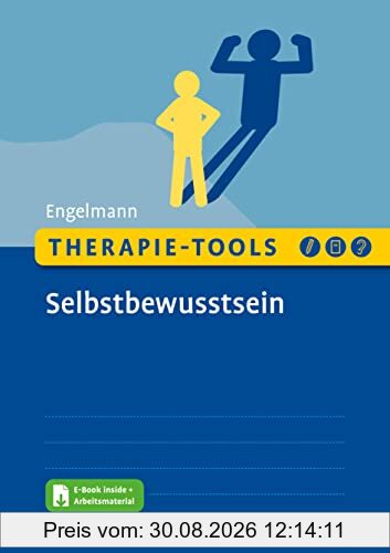 Therapie-Tools Selbstbewusstsein: Mit E-Book inside und Arbeitsmaterial (Beltz Therapie-Tools)