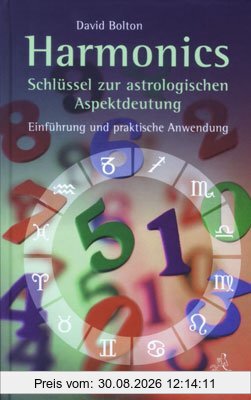 Harmonics - Schlüssel zur astrologischen Aspektdeutung: Einführung und praktische Anwendung