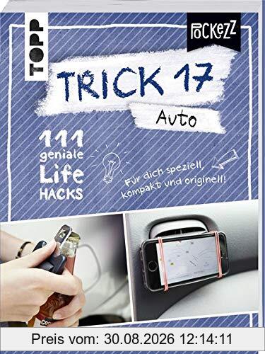 Trick 17 Pockezz – Auto: 111 geniale Lifehacks, die euer Auto rundlaufen lassen