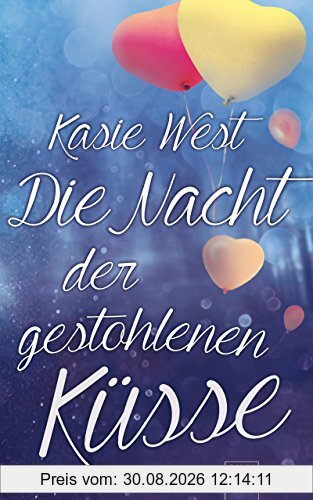 Die Nacht der gestohlenen Küsse