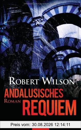 Andalusisches Requiem: Roman