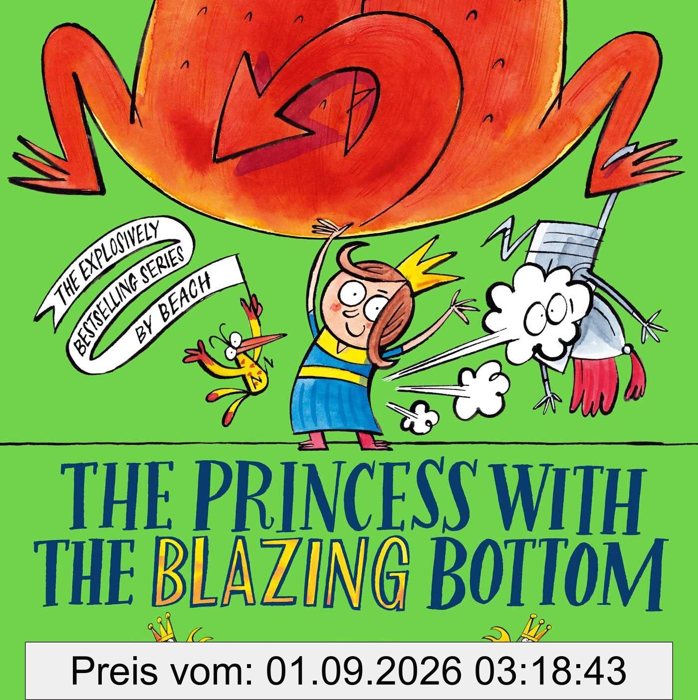 The Princess With The Blazing Bottom (A Very Fiery Fairy Tale)