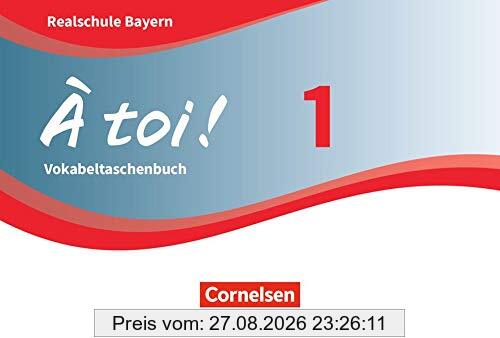 À toi ! - Bayern: Band 1 - Vokabeltaschenbuch